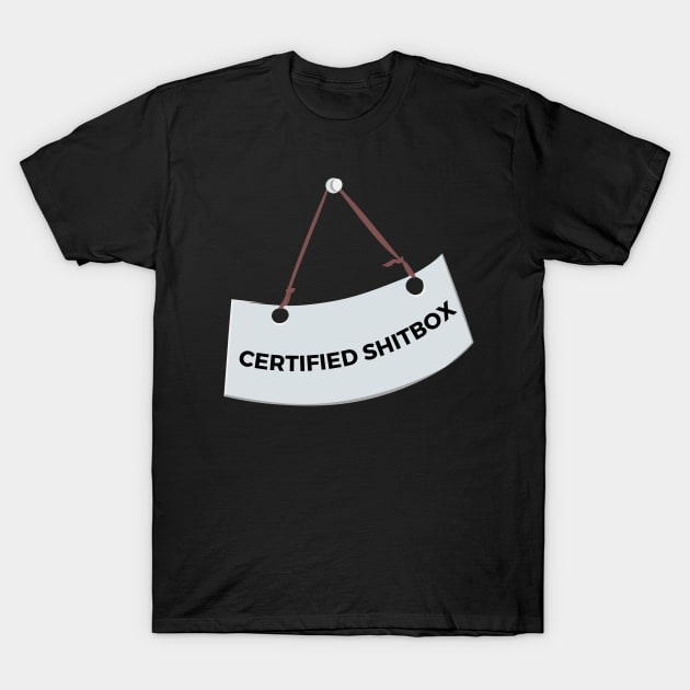 Certified Shitbox - White Label With Black Text Design T-Shirt by Double E Design